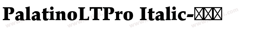 PalatinoLTPro Italic字体转换